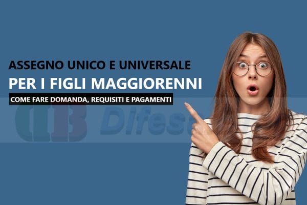 Assegno Unico per i figli maggiorenni – DB