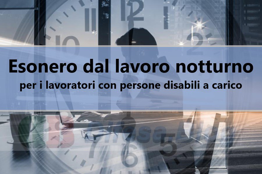 Esonero lavoro notturno lavoratori con disabili a carico