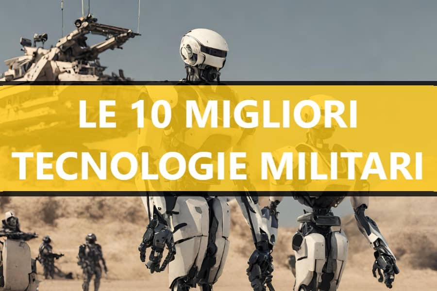 Le 10 migliori tecnologie militari