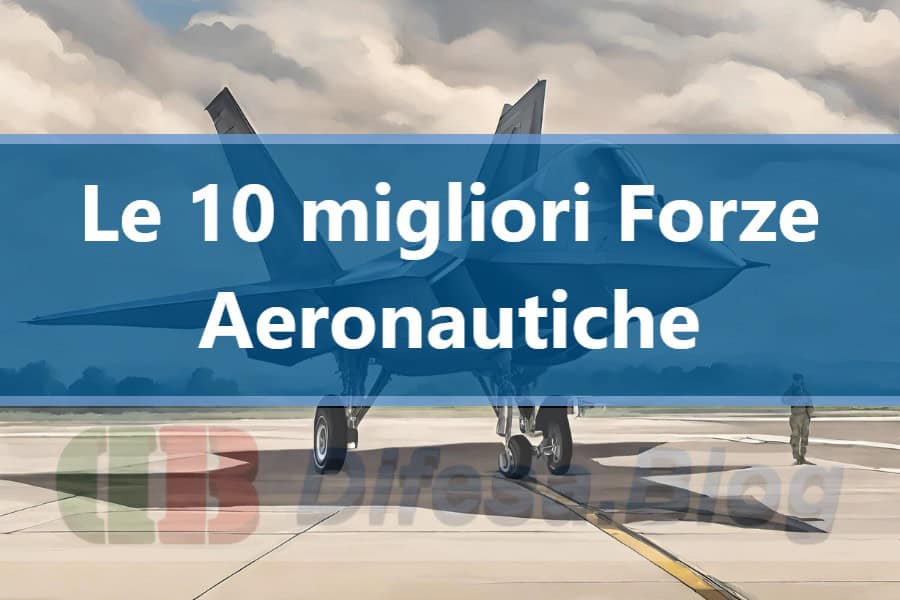 Le 10 migliori Forze Aeronautiche