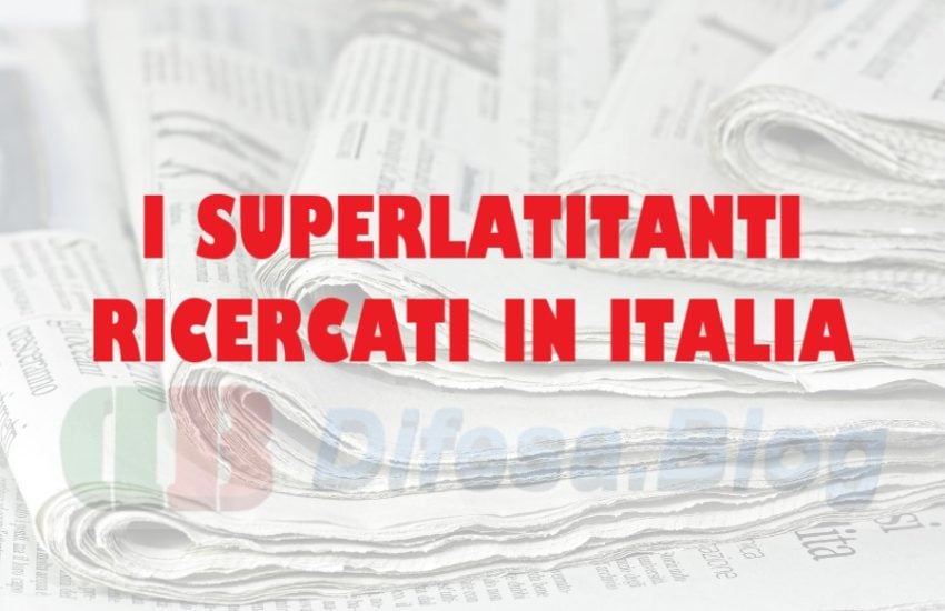 Superlatitanti ricercati in Italia